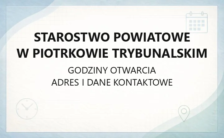 Starostwo Powiatowe w Piotrkowie Trybunalskim - kontakt, godziny, rejestracja pojazdów, prawo jazdy, geodezja