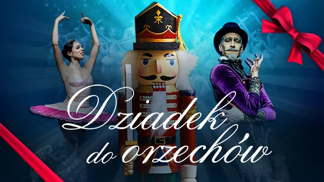 Obrazek przedstawia grafikę promocyjną wydarzenia Balet Dziadek do Orzechów w Piotrkowie Trybunalskim