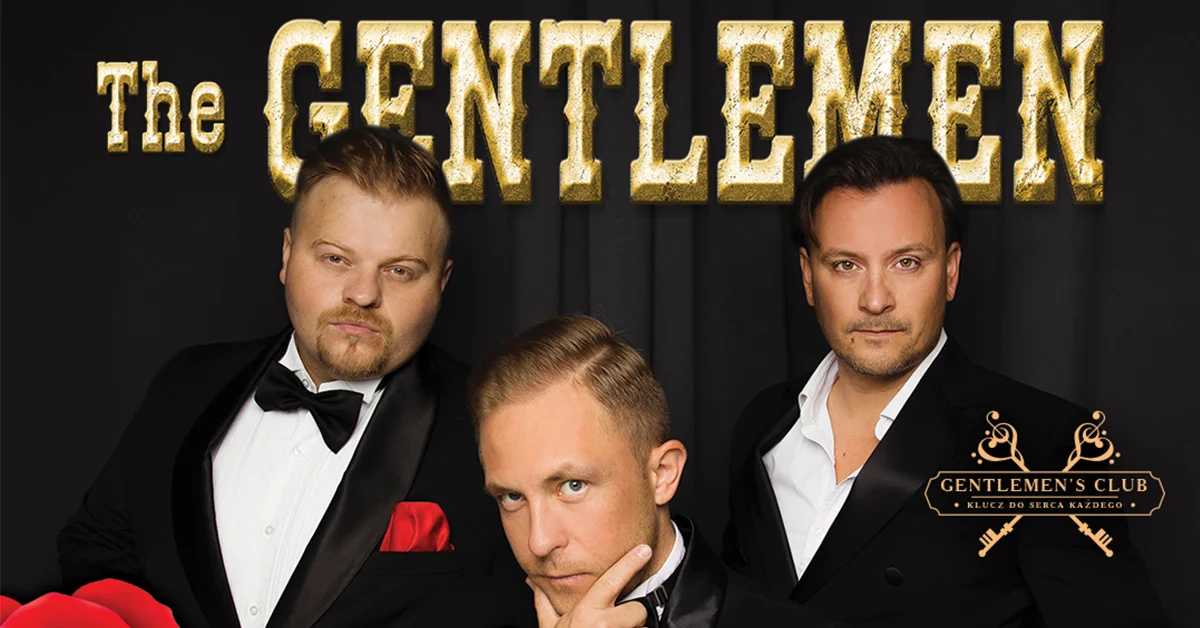Grafika promocyjna wydarzenia Koncert muzyczny The Gentlemen Show z okazji Dnia Kobiet w Piotrkowie Trybunalskim