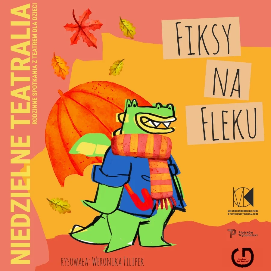 Grafika promocyjna wydarzenia Niedzielne Teatralia „Fiksy na fleku” w Piotrkowie