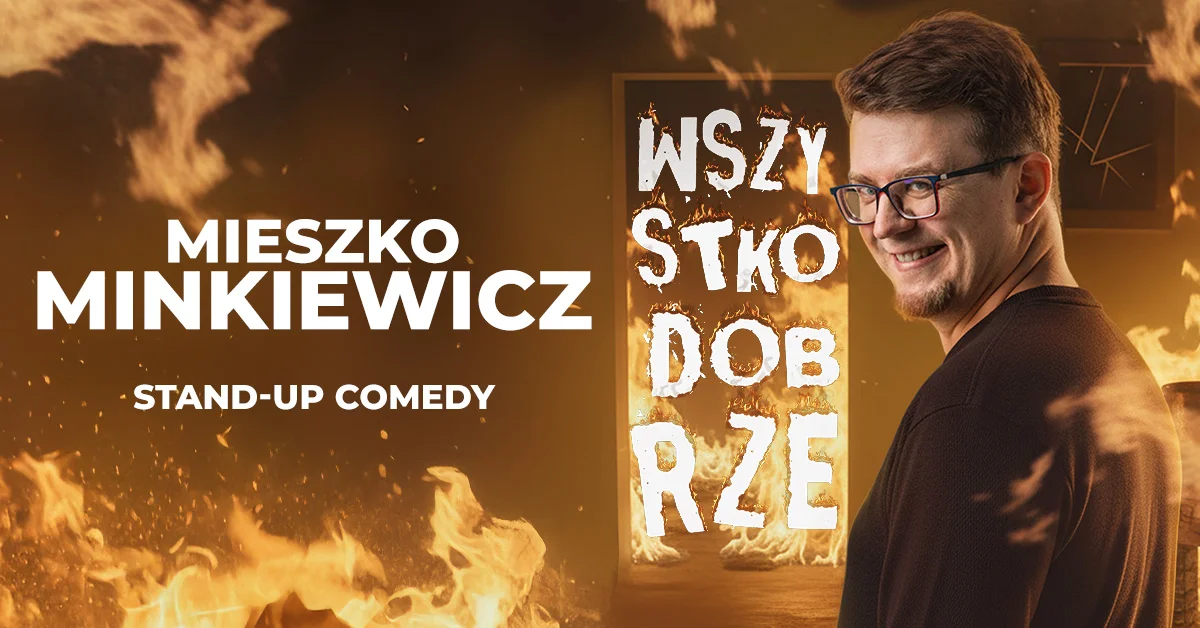 Grafika promocyjna wydarzenia Mieszko Minkiewicz: Wszystko dobrze w Piotrkowie