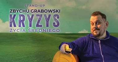 Grafika promocyjna wydarzenia PIOTRKÓW TRYBUNALSKI! Stand-up: Zbychu Grabowski — „Kryzys życia średniego” + open mic