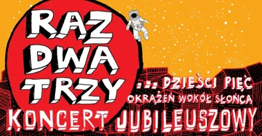 Grafika promocyjna wydarzenia Raz Dwa Trzy — jubileusz 35‑lecia: koncert w Piotrkowie Trybunalskim