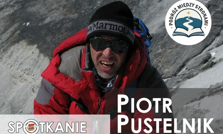 Piotr Pustelnik w Piotrkowie. Historia 14 ośmiotysięczników w Mediatece