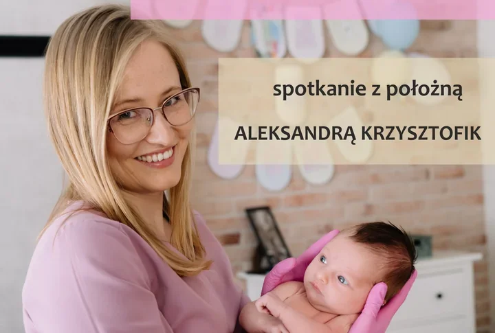 Spotkanie z położną Aleksandrą Krzysztofik - praktyczne wsparcie dla przyszłych i świeżych rodziców