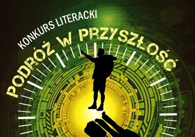 Przyszłość czeka na papierze - rusza konkurs „Podróż w przyszłość”
