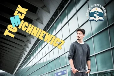 Tomek Michniewicz w Piotrkowie pokaże podróże poza przewodnikiem