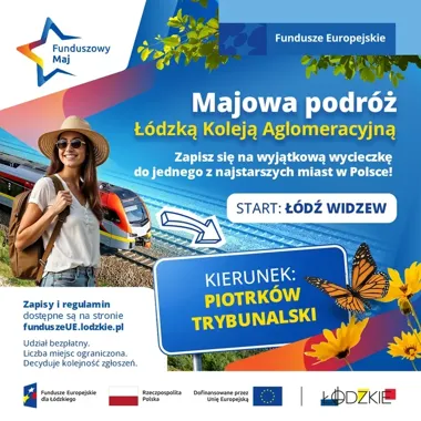 Funduszowy Maj pokaże Piotrków od dworca po stare mury i szklane dziedzictwo