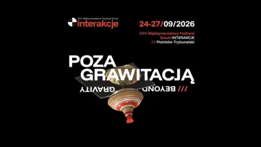 25. Interakcje w Piotrkowie. 19 artystów podejmie temat grawitacji