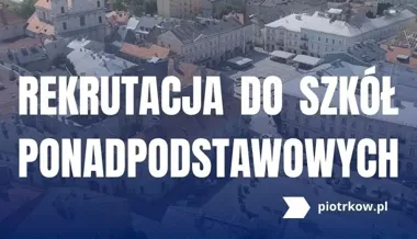 Prawie 200 miejsc w piotrkowskich szkołach. Są nowe kierunki