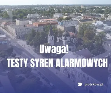 Piotrkowskie syreny przechodzą próbę ciszy i krótkich alarmów