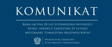 Nieprawomocny wyrok 28 lat więzienia w sprawie zabójstwa 25-latki