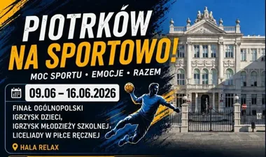 Piotrków na sportowo – tydzień, który zmieni rytm miasta